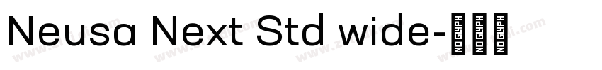 Neusa Next Std wide字体转换